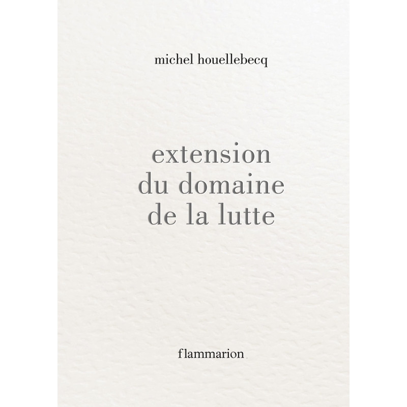 Extension du domaine de la lutte (broché)