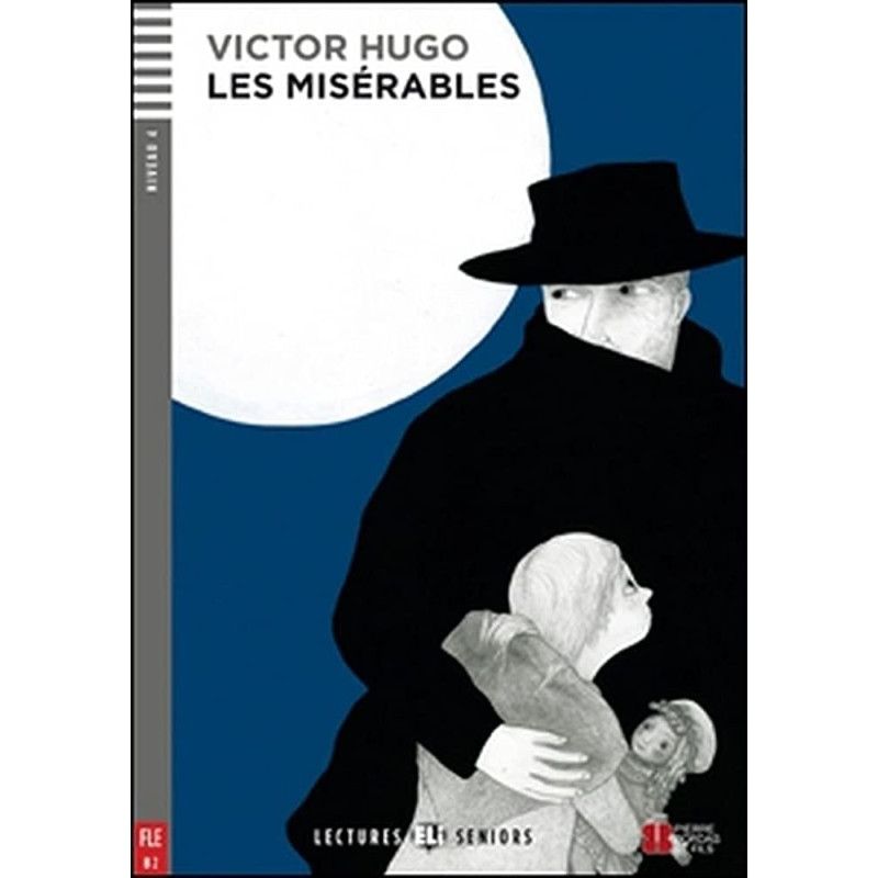 Les misérables, niveau 4 (B2), lectures seniors