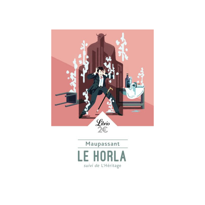 Le horla, Suivi de L'héritage (Librio)