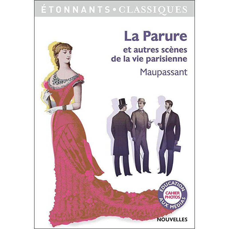 La parure et autres scènes de la vie parisienne