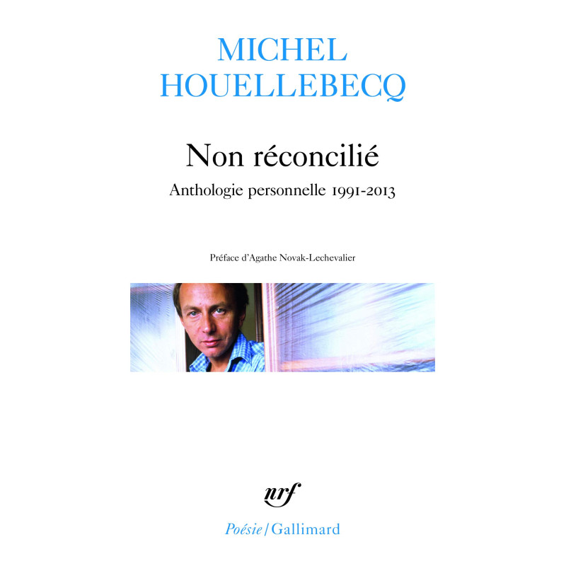 Non réconcilié (anthologie 1991-2013)