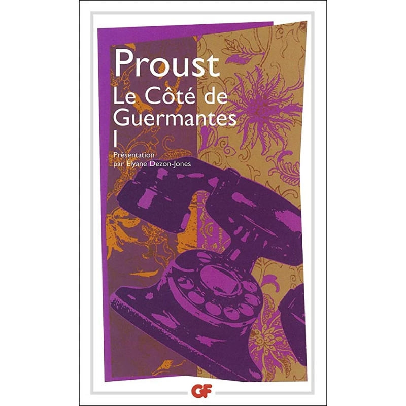 Le côté de Guermantes, T04 (Flammarion)