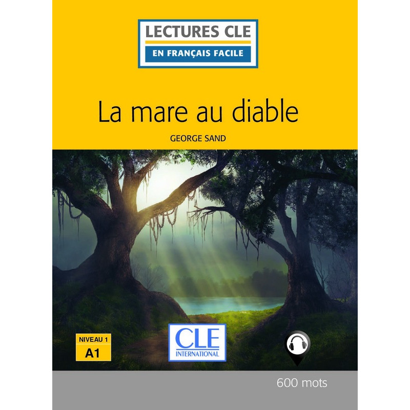 La mare au diable - Niveau 1/A1 - Lecture CLE en Français Facile - Livre - 2ème édition