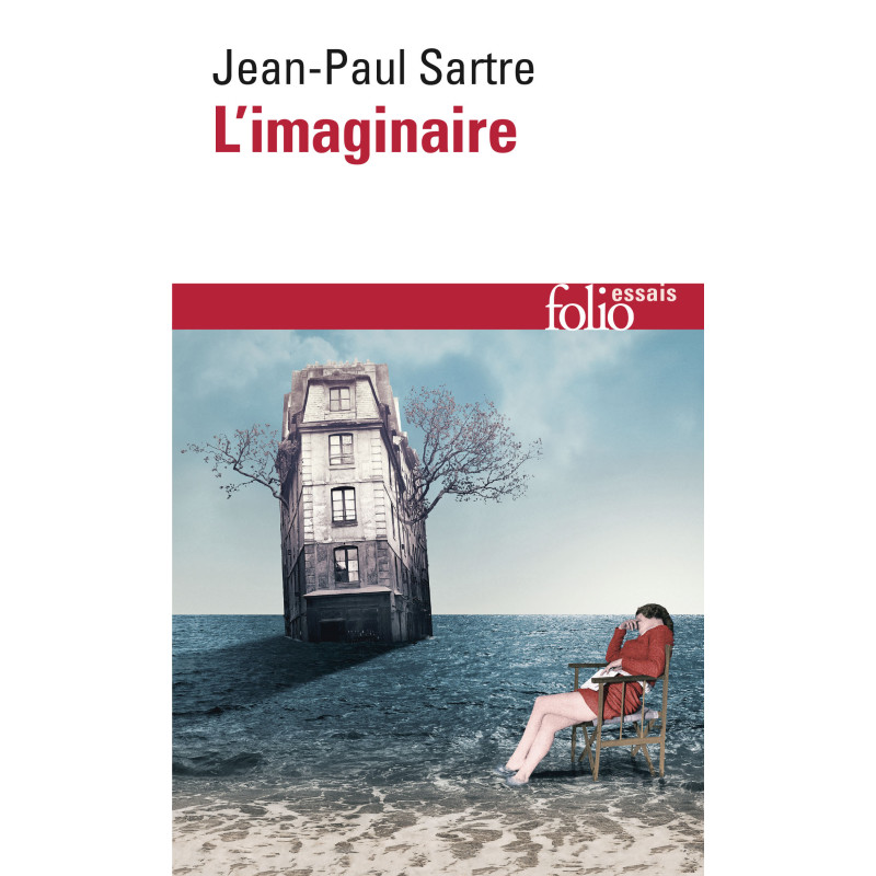 L’Imaginaire - Psychologie phénoménologique de l’imagination