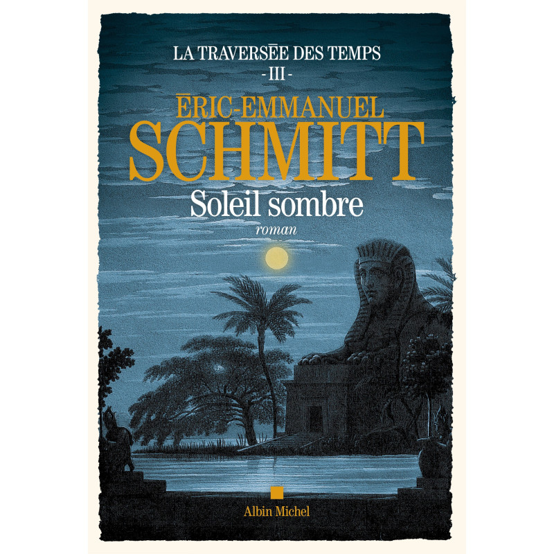 La Traversée des temps T03 - Soleil sombre