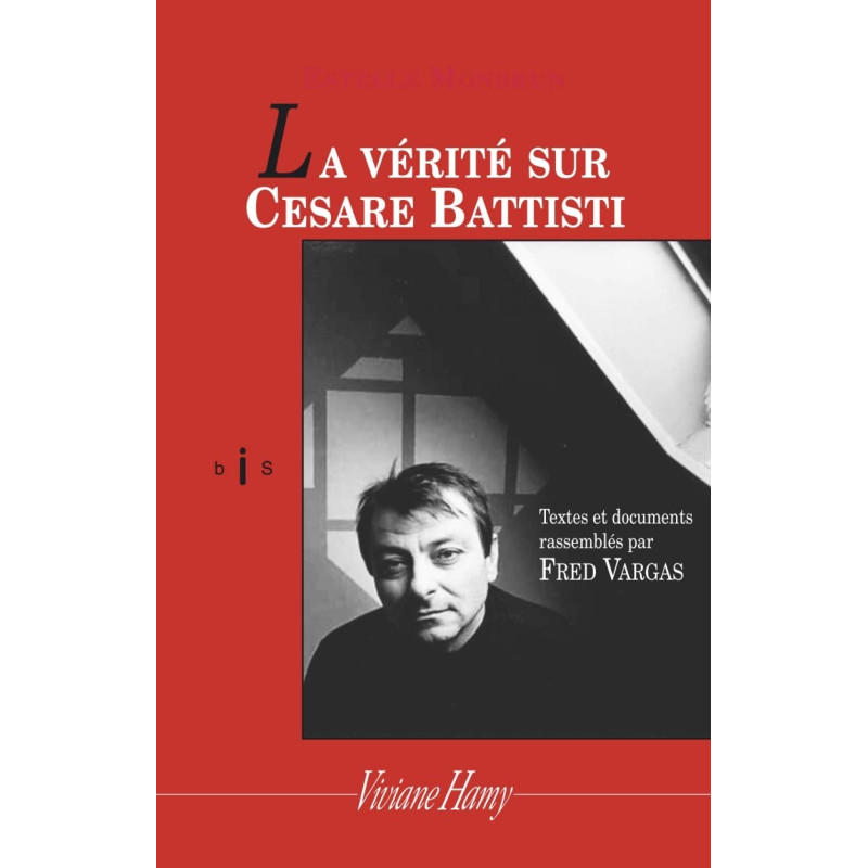 La vérité sur Cesare Battisti