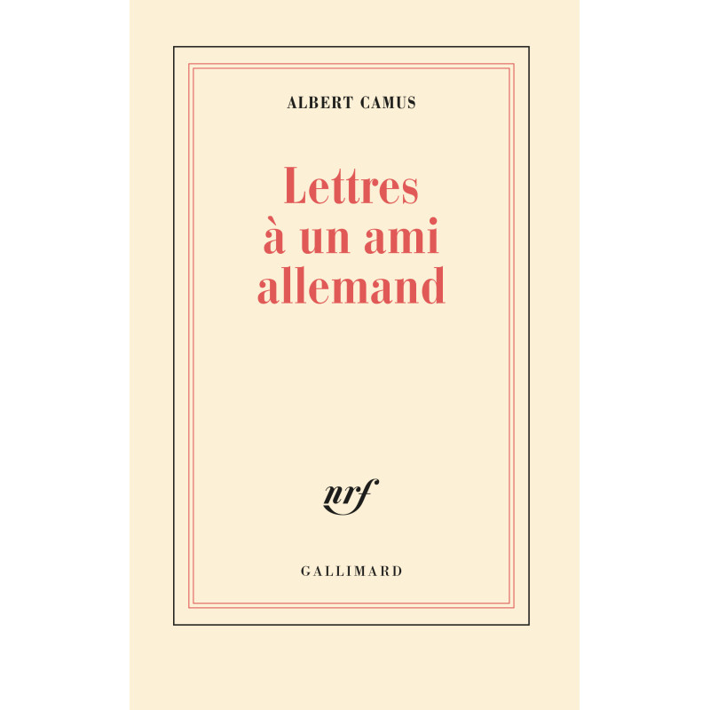 Lettres à un ami allemand (éd. Gallimard)