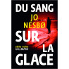 Du sang sur la glace