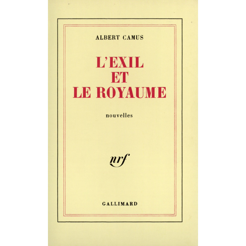 L'Exil et le royaume (éd. Gallimard)
