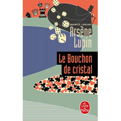 Arsène Lupin, Le bouchon de...