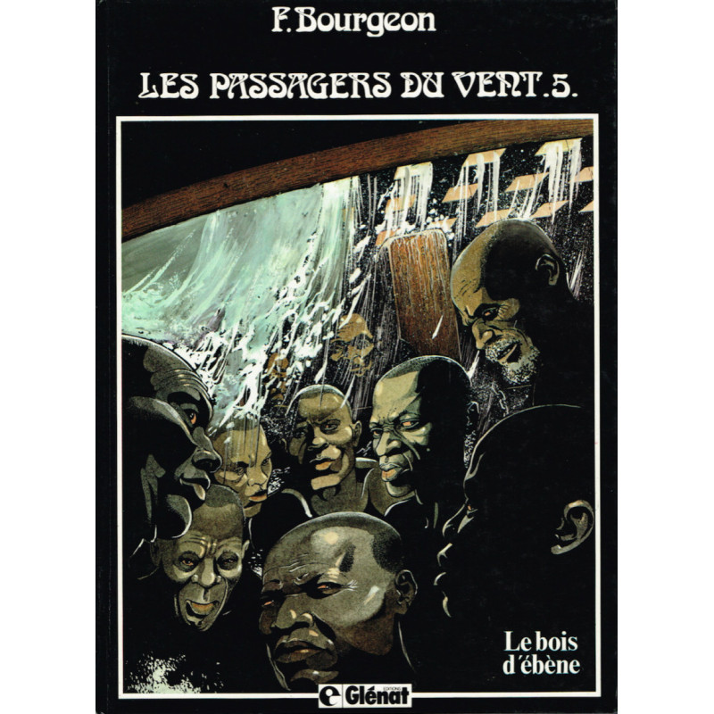 Les Passagers du vent - Le Bois d'ébène -Tome 05