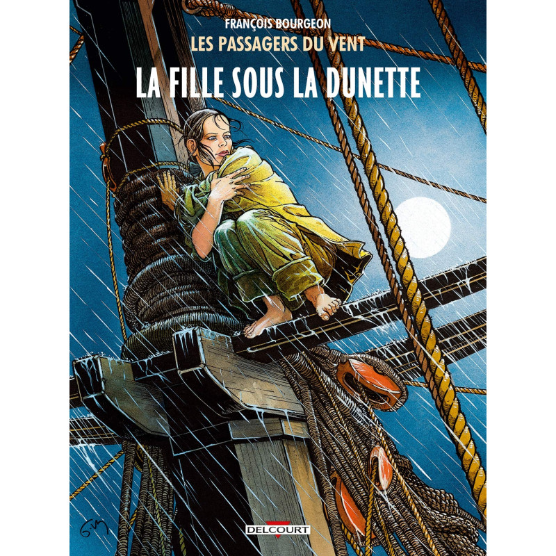 Les Passagers du Vent - La Fille sous la dunette - Tome 01