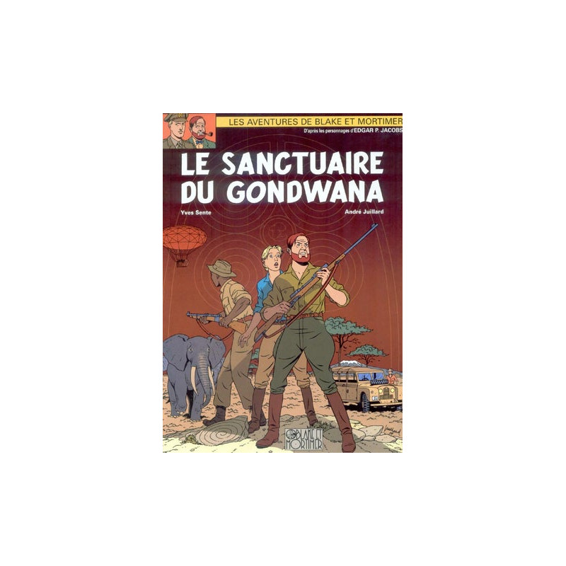 Blake et Mortimer T18 - Le Sanctuaire du Gondwana