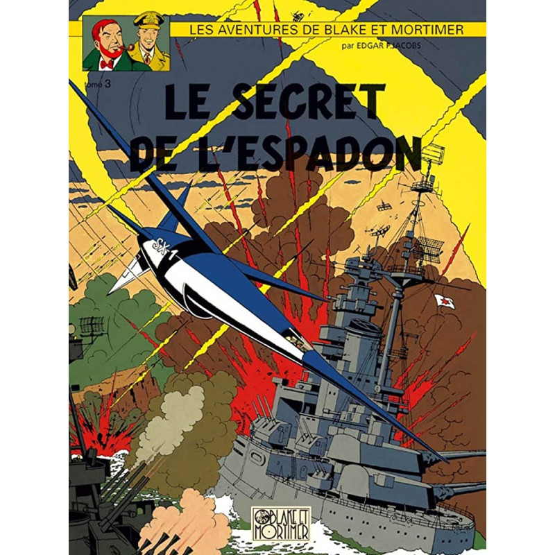 Blake et Mortimer T03 - Le Secret de l'Espadon III