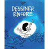 Dessiner encore