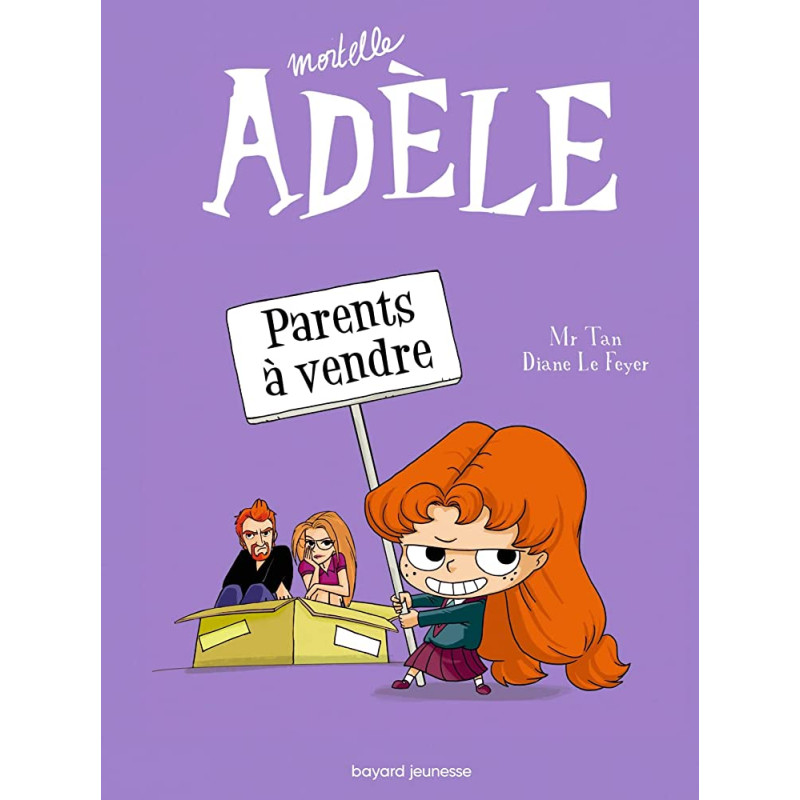 Mortelle Adèle - T08, Parents à vendre