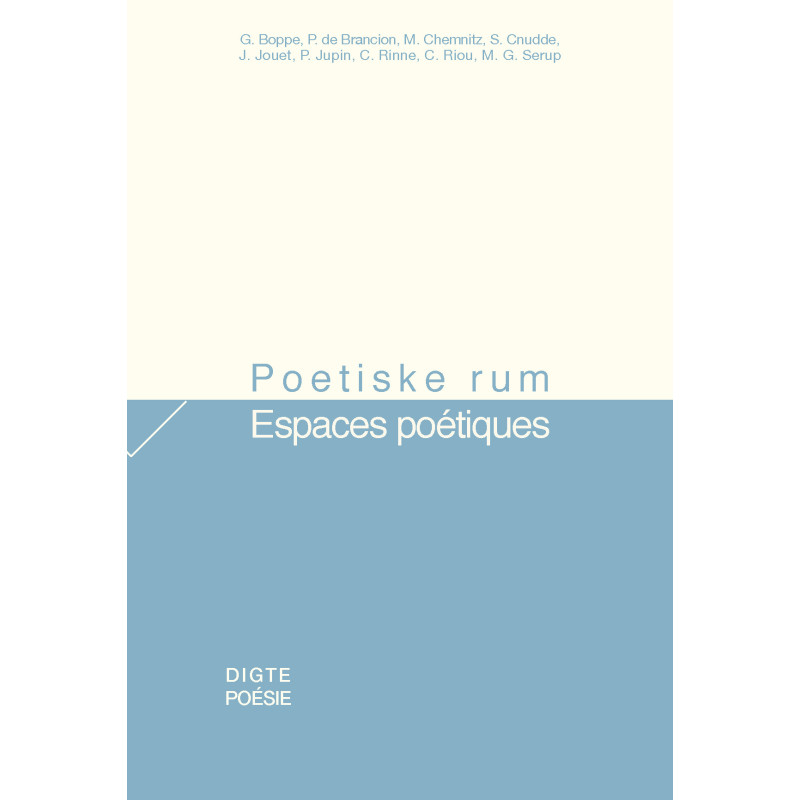 Poetiske rum / Espaces poétiques