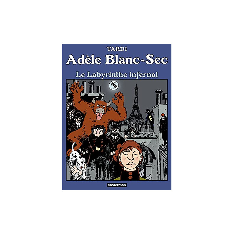 Adèle Blanc-Sec T09 - Le labyrinthe infernal