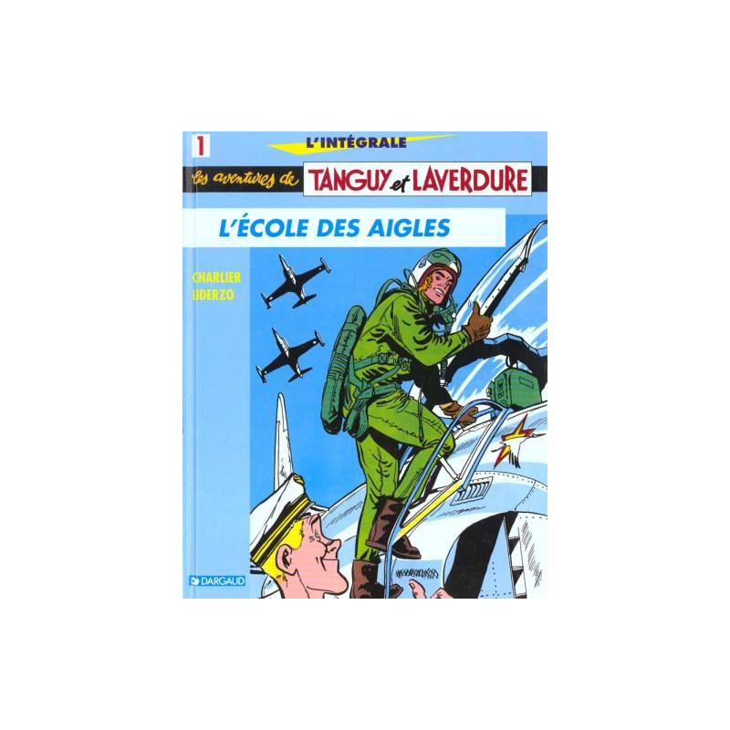 Tanguy et Laverdure - Intégrale Tome 1