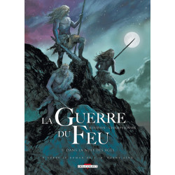 La guerre du feu - Tome 1,...