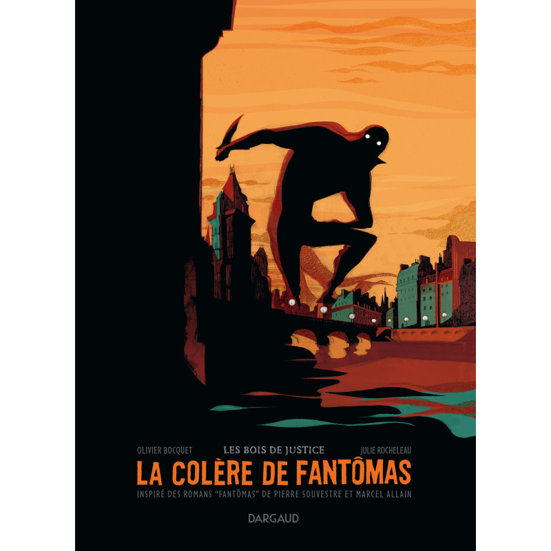 La colère de Fantomas T1 Les bois de justice