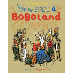 BIENVENUE A BOBOLAND