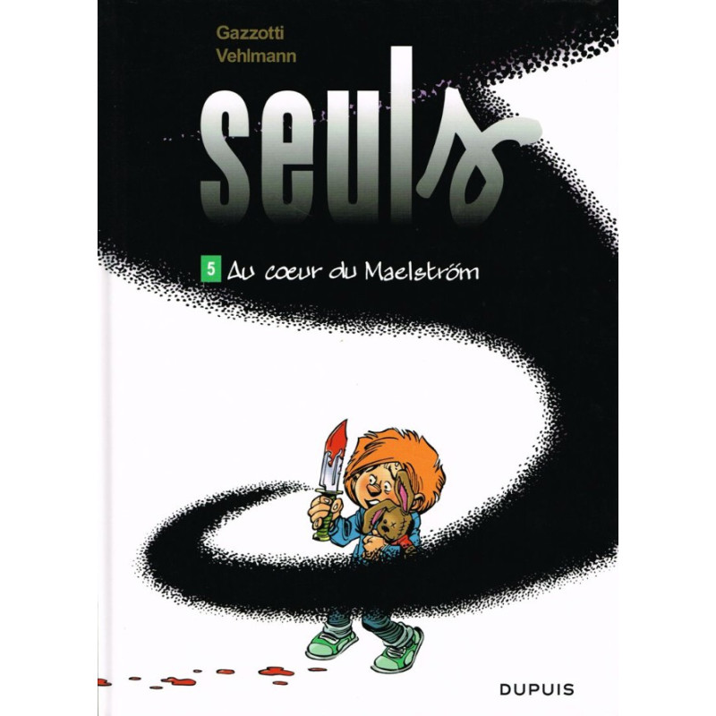 Seuls T05 - Au coeur du Maelstrom