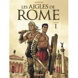 Les aigles de Rome, Tome 1