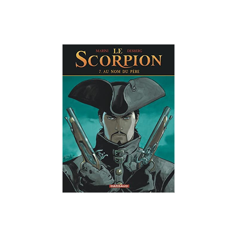 LE SCORPION T7 Au nom du père