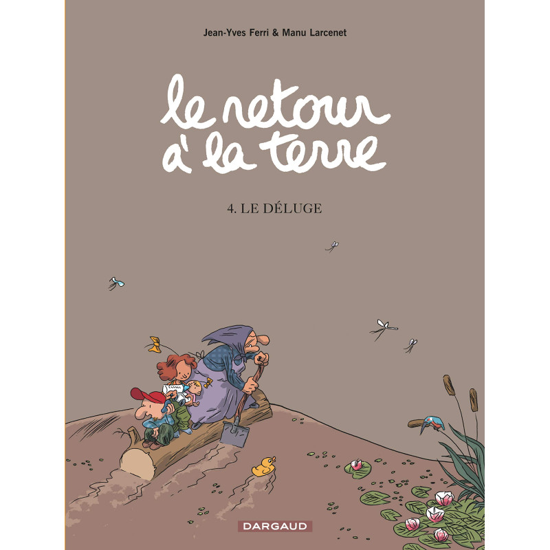 Le Retour à la terre - Tome 4 - Le Déluge