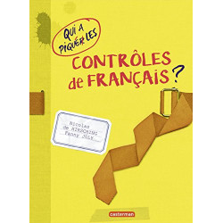 Qui a piqué les controles de français