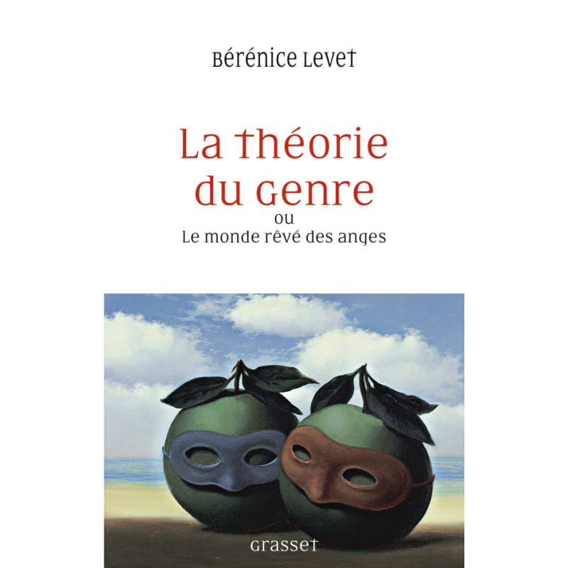 La théorie du genre ou le monde rêvé des anges