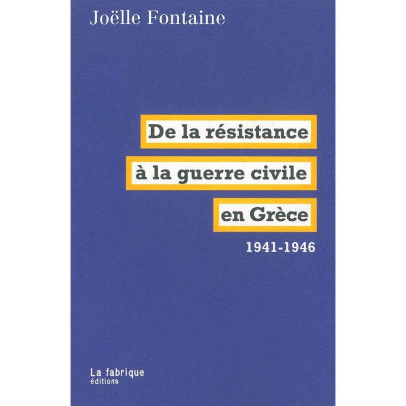 De la résistance à la guerre civile en Grèce