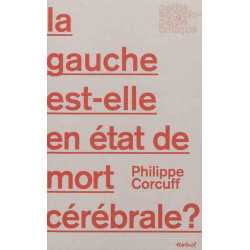 La gauche est-elle en état de mort cérébrale ?