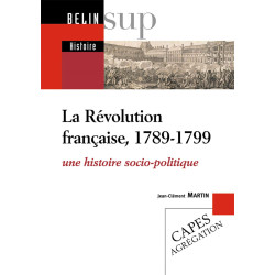 La Révolution française, 1789-1799 - Une histoire socio-politique