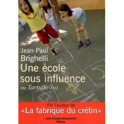 Une école sous influence ou...