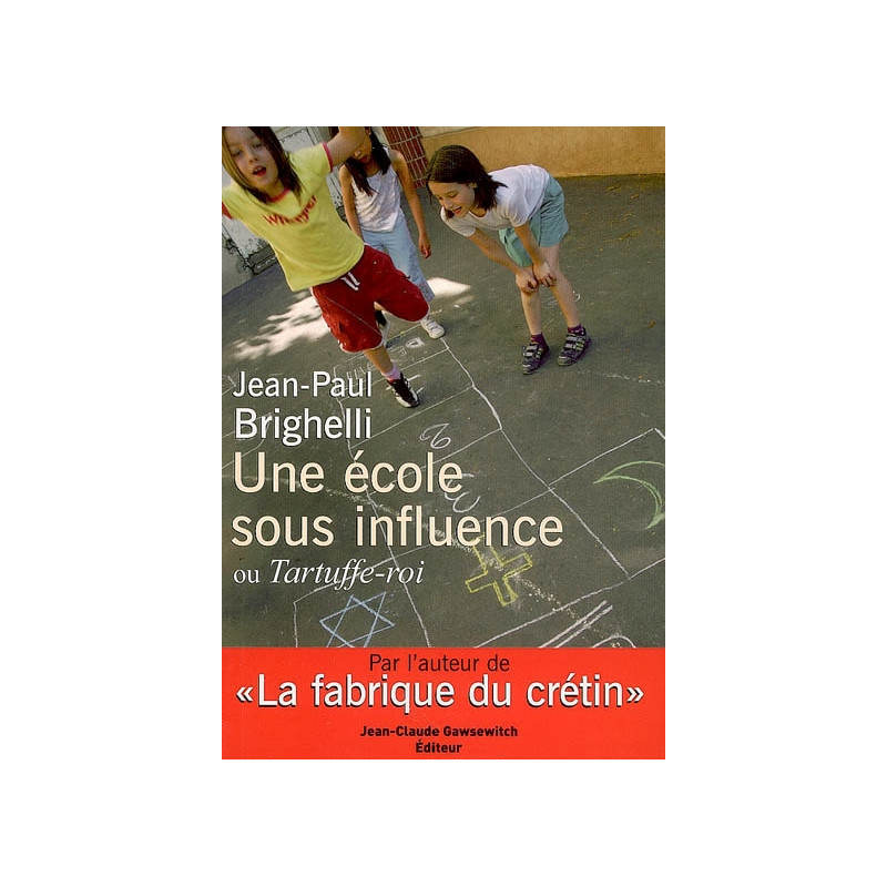 Une école sous influence ou Tartuffe-roi