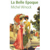 La Belle Epoque (collector) - La France de 1900 à 1914