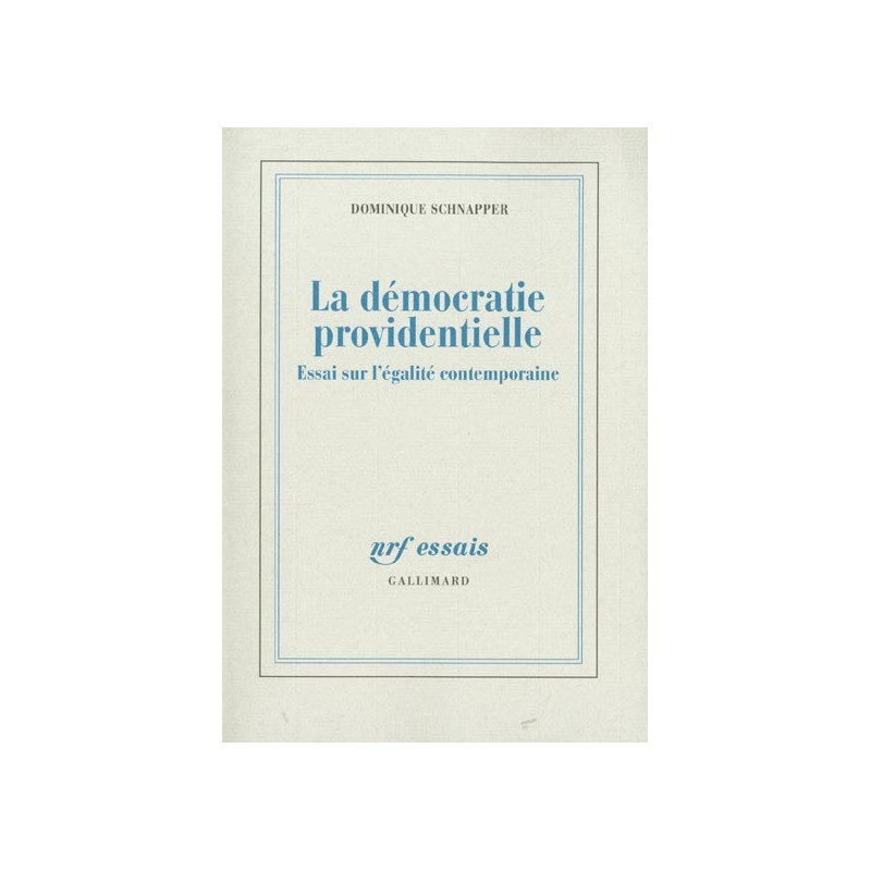 La démocratie providentielle. Essai sur l'égalité contemporaine