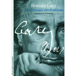 Romain Gary, La traversée...