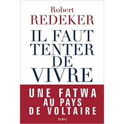 Il faut tenter de vivre