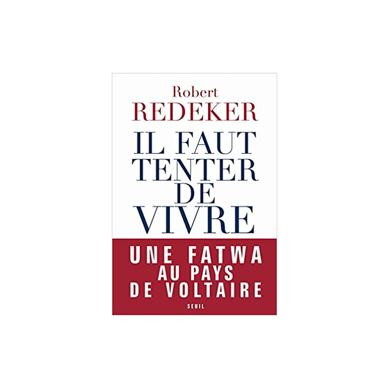 Il faut tenter de vivre