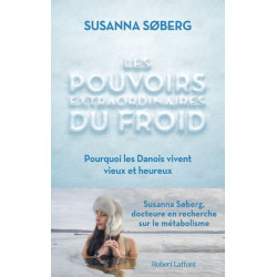 Les Pouvoirs extraordinaires du froid - Pourquoi les Danois vivent vieux et heureux