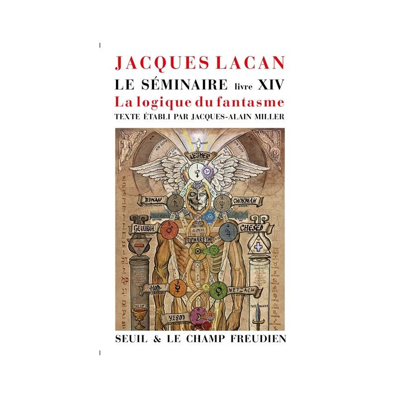 Le Séminaire Livre XIV - La Logique du fantasme Tome 14