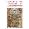 Le Séminaire Livre XIV - La Logique du fantasme Tome 14