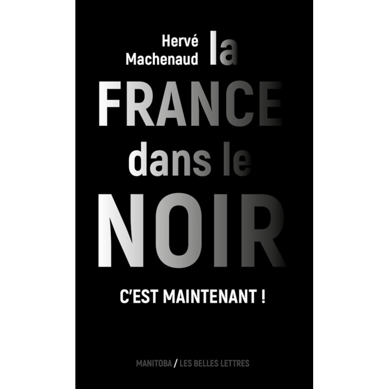 La France dans le noir - C'est maintenant !