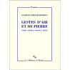 Gestes d'air et de pierre - Corps, parole, souffle, image