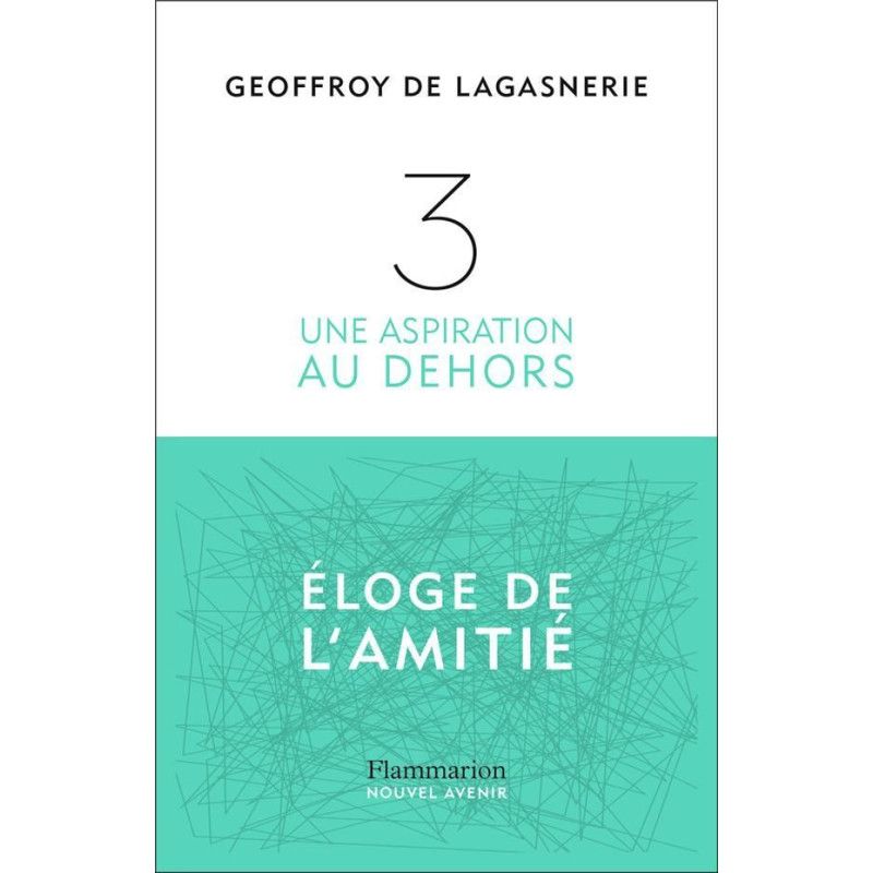 3 - Ou l'aspiration au dehors