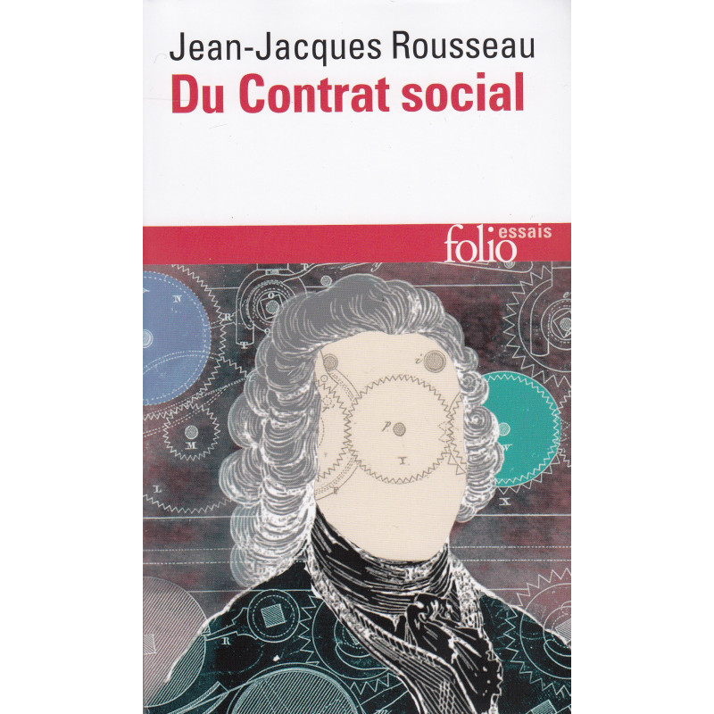 Du Contrat social - Fragments politiques - Discours sur l’économie politique