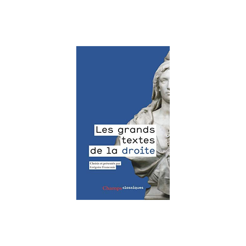 Les grands textes de la droite (1789-2017)